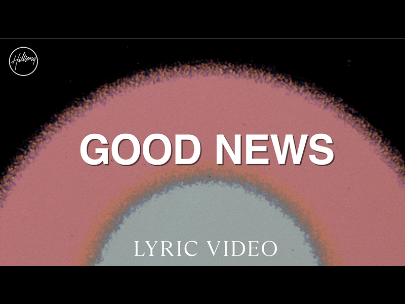 Good News Lyric Video