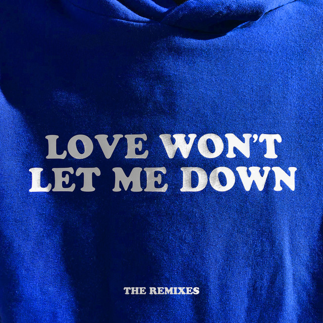 Love Won’t Let Me Down - The Remixes cover