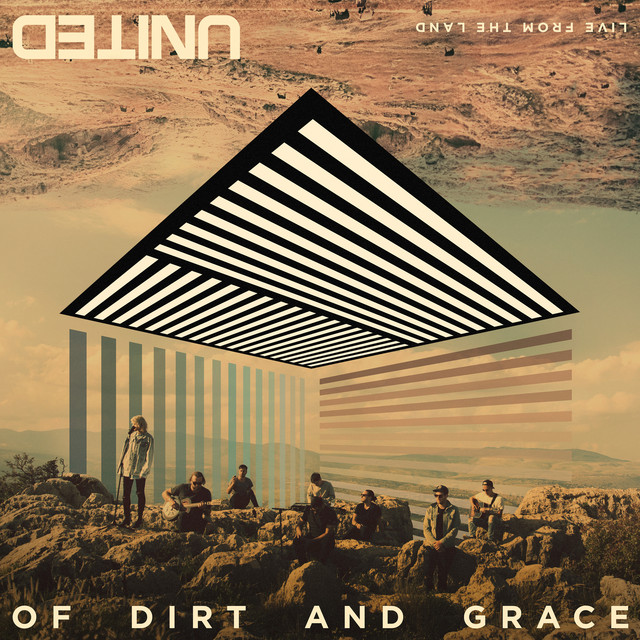 Of Dirt And Grace: Live From The Land (Expanded Edition) cover
