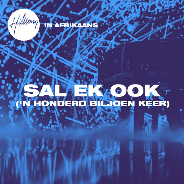 Sal Ek Ook (‘n Honderd Biljoen Keer) cover