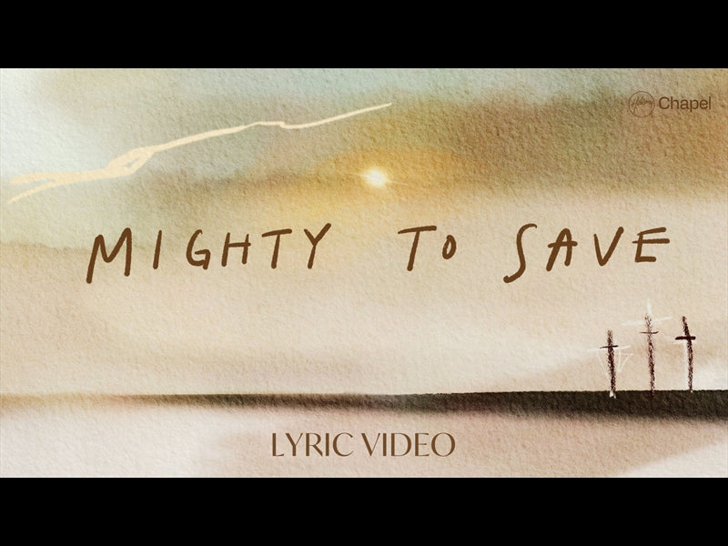 Mighty To Save